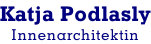 Katja Podlasly Innenarchitektin